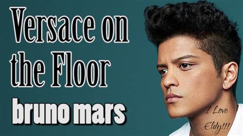 traduzione la canzone versace on the floor|versace song bruno mars.